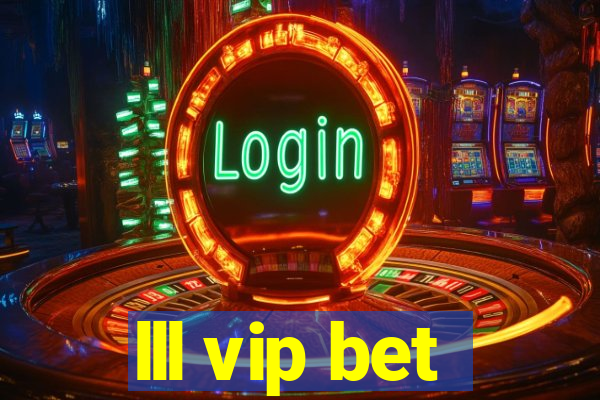 lll vip bet